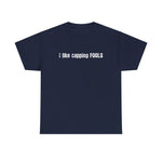 I Like Capping Fools -  Men's T-Shirt