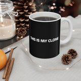 This Is My Clone - Mug