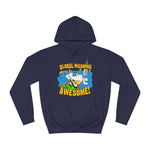 Global Warming Is Awesome - Hoodie