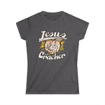 Jesus Is A Cracker - Women’s T-Shirt