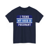 I Think My Sock Is Pregnant - Men's T-Shirt