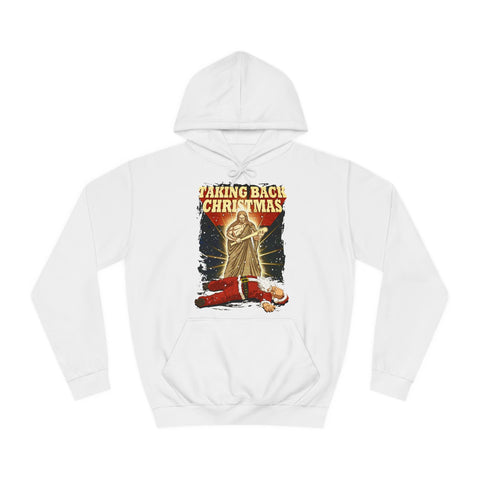 Taking Back Christmas (Jesus vs Santa) - Hoodie