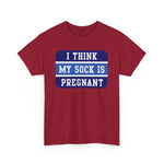 I Think My Sock Is Pregnant - Men's T-Shirt