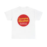 Contains Alcohol For Maximum Effectiveness - Men's T-Shirt