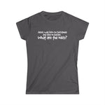 Jesus Was Born On Christmas And Died On Easter - What Are The Odds? - Women's T-Shirt