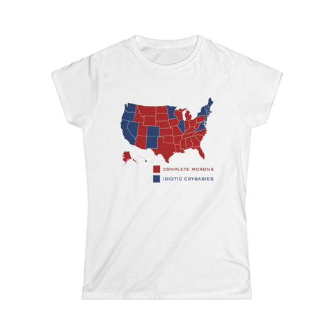 Complete Morons (Red States) - Idiotic Crybabies (Blue States) 2016 - Women's T-Shirt