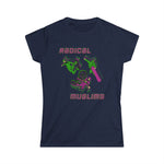 Radical Muslims - Women’s T-Shirt