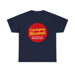 Contains Alcohol For Maximum Effectiveness - Men's T-Shirt