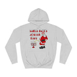 Santa Hates Jewish Kids - Hoodie