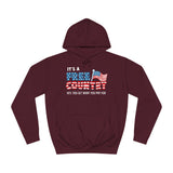 It's A Free Country - Hey You Get What You Pay For - Hoodie