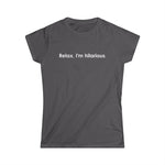 Relax I'm Hilarious - Women’s T-Shirt