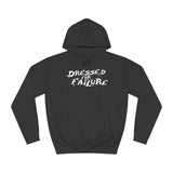 Dressed For Failure - Hoodie