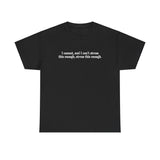 I Cannot And I Can't Stress This Enough - Men's T-Shirt