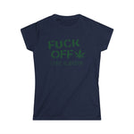 Fuck Off - I Have Glaucoma (With Pot Leaf) - Women's T-Shirt