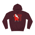 Santa Rubbed Your Toothbrush On His Balls - Hoodie