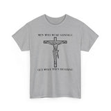 Men Who Wear Sandals Get What They Deserve - Men's T-Shirt