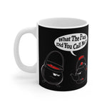 What The Fuck Did You Call Me? (Pot And Kettle) - Mug