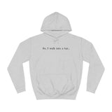 So I Walk Into A Bar - Hoodie