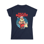 Bring Me The Naughty - Women’s T-Shirt