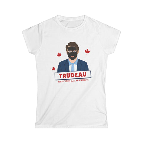 Trudeau - Canada's First Black Prime Minister - Women's T-Shirt