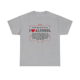 It'd Be Easy For Me To Say I Love Alcohol - Men's T-Shirt