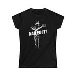 Nailed It! - Ladies Tee