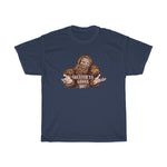 Squatch'ya Gonna Do? - Guys Tee