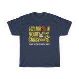 I Wanna Put My (Cock) In Your (Pussy) And Smack Your (Giraffe) - Guys Tee