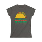 My Preferred Gender Pronoun Is Mexican (Taco) - Ladies Tee