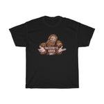 Squatch'ya Gonna Do? - Guys Tee