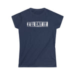 I'll Eat It - Ladies Tee